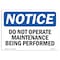 Signmission OSHA , 3.5" Height, Do Not Operate Maintenance Being Performed Sign, 5" X 3.5", Landscape OS-NS-D-35-L-15467 - alternate 1